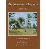 De Shootinest Gent'man, and Other Tales