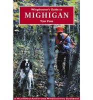 Wingshooter's Guide to Michigan