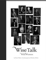 Wise Talk, Wild Women