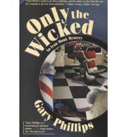 Only the Wicked