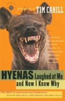 Hyenas Laughed at Me, and Now I Know Why
