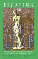 Escaping the Venus Trap