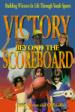 Victory Beyond the Scoreboard
