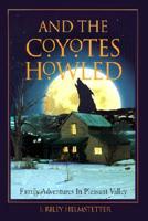 And the Coyotes Howled