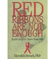 Red Ribbons Are Not Enough