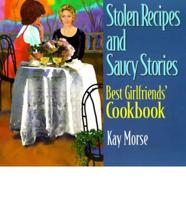 Stolen Recipes and Saucy Stories