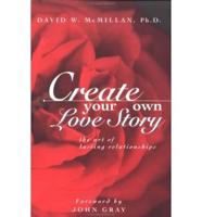 Create Your Own Love Story