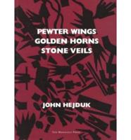 Pewter Wings, Golden Horns, Stone Veils