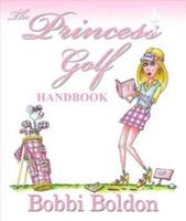 The Princess Golf Handbook