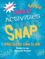 Bible Activities in a Snap: Bible Stories Come to Life