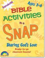 Bible Activities in a Snap Ages 3-8 Sharing God