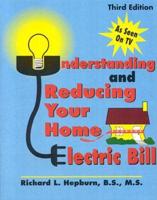 Understanding & Reducing Your Home Electric Bill