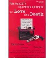 The World's Shortest Stories of Love and Death