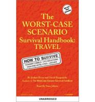The Worst-Case Scenario Handbook: Travel