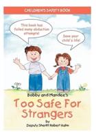 Bobby and Mandee's Too Safe for Strangers