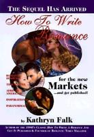 How to Write a Romance for the New Markets and Get It Published