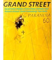Grand Street. No. 60 Paranoia