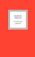 Marcel Proust - An English Tribute