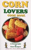 Corn Lovers Cook Book