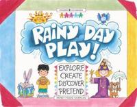 Rainy Day Play!
