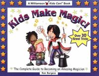 Kids Make Magic!