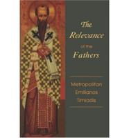 The Relevance of the Church Fathers for Today