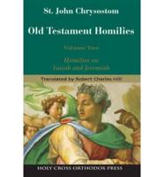 Old Testament Holmilies Vol 2 - Homilies on Isaiah and Jeremiah