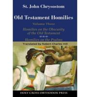 Old Testament Homilies Vol 3 - Obscurity of O.T. And Homilies on the PSA