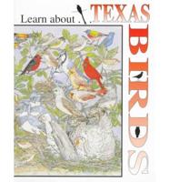 Learn About-- Texas Birds