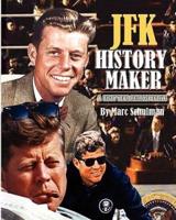 JFK History Maker