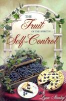 The Fruit of the Spirit Is...Self-Control
