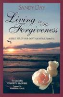 Living in His Forgiveness