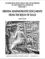 Drehem Administrative Documents from the Reign of Sulgi