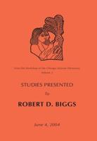 Studies Presented to Robert D. Biggs