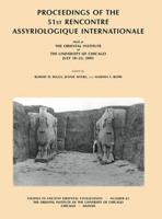 Proceedings of the 51st Rencontre Assyriologique Internationale