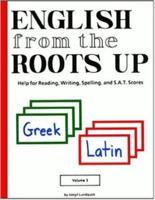 English from the Roots Up, Volume I