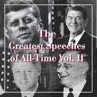 Greatest Speeches of All Time Cd, Volume 2