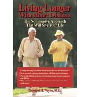 Living Longer With Heart Disease