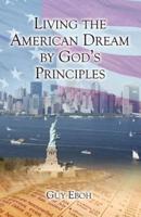 Living the American Dream by God's Principles