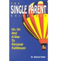 The Single Parent Guidebook