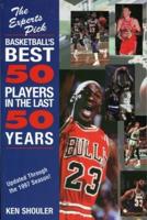 Experts Pick Basketball's Best 50 Players in the Last 50 Years