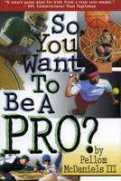 So You Want to Be a "Pro"?