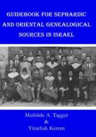 Guidebook for Sephardic and Oriental Genealogical Sources in Israel