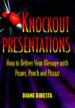 Knockout Presentations