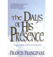 The Days of His Presence