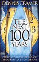 The Next 100 Years: Predictions to the Nations and the Church of the 21st Century