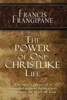 The Power of One Christlike Life