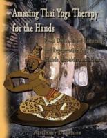 Amazing Thai Yoga Therapy for the Hands