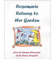 Rosemarie Returns to Her Garden