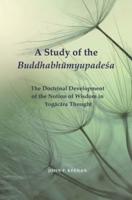A Study of the BuddhabhumyupadeÔÔsa